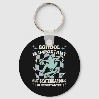 School Important But Skateboarding Importanter Ska Nyckelring