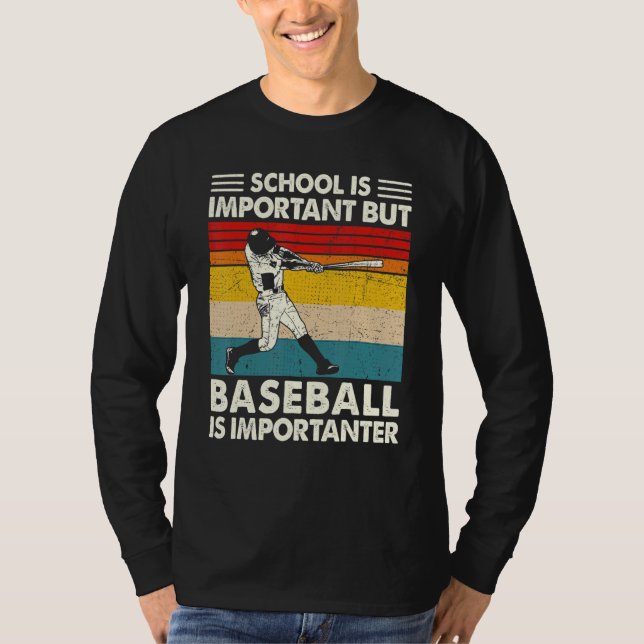 School Is Important But Baseball Is Importanter Re T Shirt (Framsida)