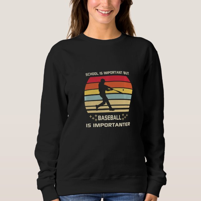 School is Important but Baseball is Importanter So T Shirt (Framsida)
