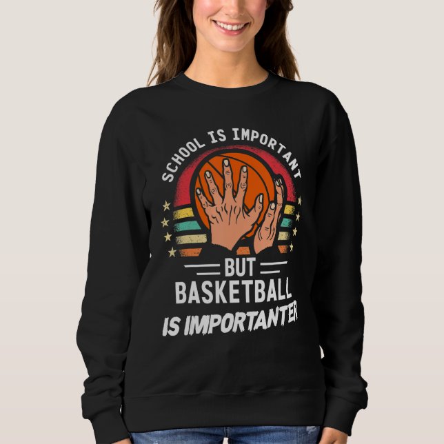 School Is Important But Basketball Is Importanter T Shirt (Framsida)