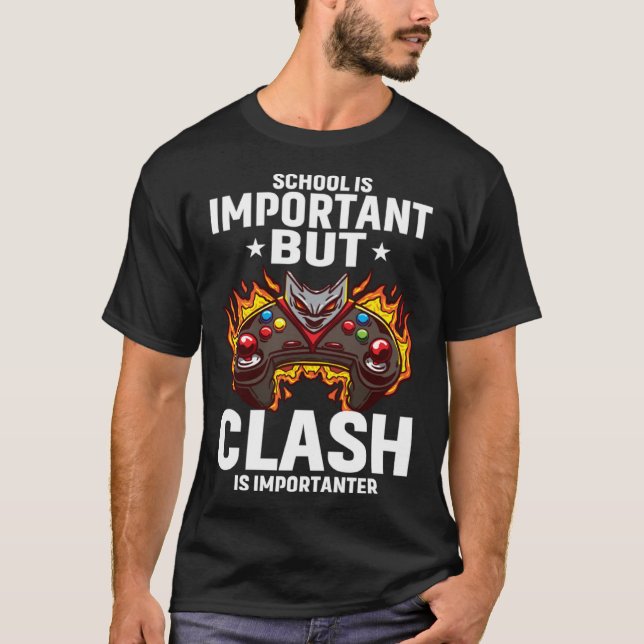 School Is Important But Clash Is Importanter Schoo T Shirt (Framsida)