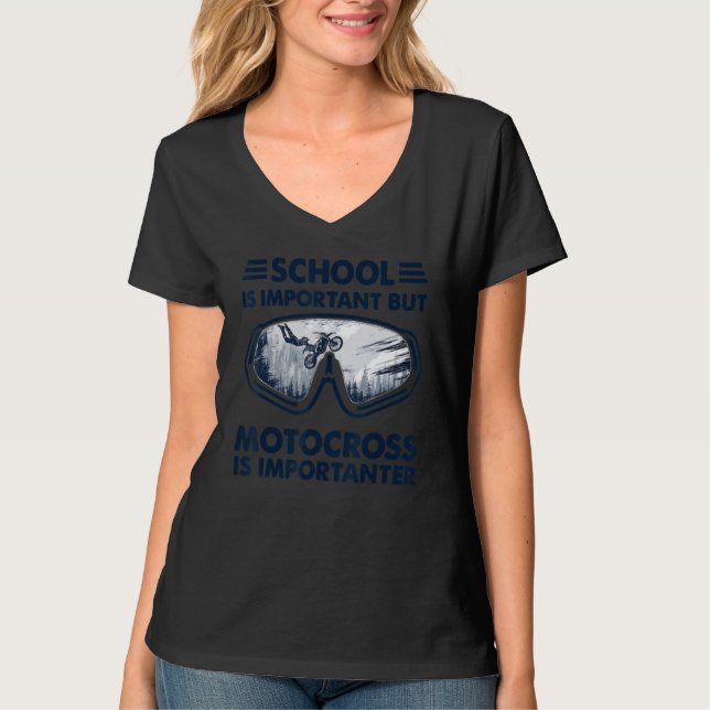 School Is Important But Motocross Is Importanter 3 T Shirt (Framsida)