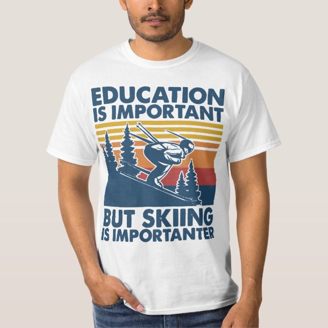 School Is Important But Skiing Is Importanter Funn T Shirt (Framsida)