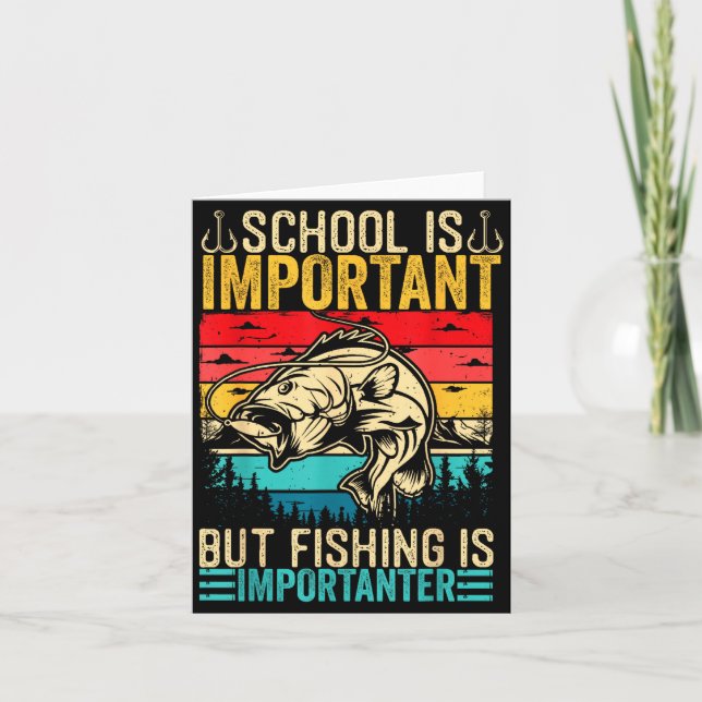 School Is Imrtant But Fishing Is Imrtanter Fish B  Kort (Framsida)