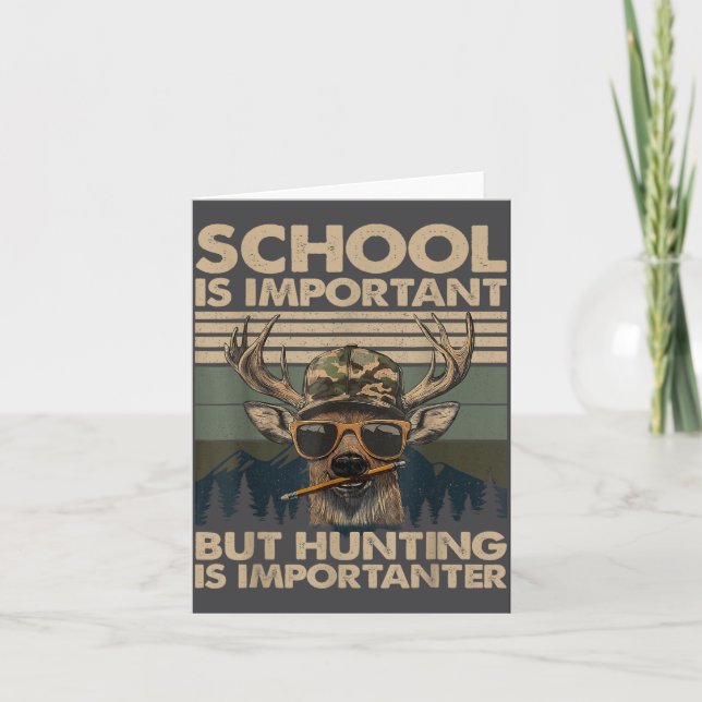 School Is Imrtant But Hunting Is Imrtanter Deer Hu Kort (Framsida)