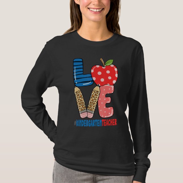 School Love Pencil Apple   Kindergarten Teacher T Shirt (Framsida)