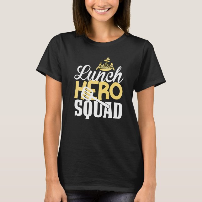 School Lunch Hero Squad Cafeteria Worker T Shirt (Framsida)
