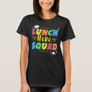 School Lunch Hero Squad Cafeteria Workers 1 T Shirt