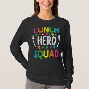 School Lunch Hero Squad Cafeteria Workers 1 T Shirt