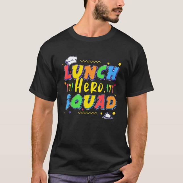School Lunch Hero Squad Cafeteria Workers 1 T Shirt (Framsida)