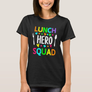 School Lunch Hero Squad Cafeteria Workers 2 T Shirt
