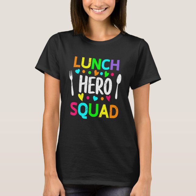 School Lunch Hero Squad Cafeteria Workers 2 T Shirt (Framsida)