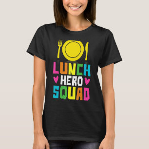 School Lunch Hero Squad Cafeteria Workers 2 T Shirt