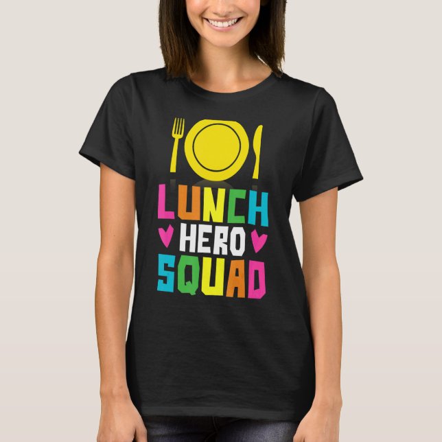 School Lunch Hero Squad Cafeteria Workers 2 T Shirt (Framsida)