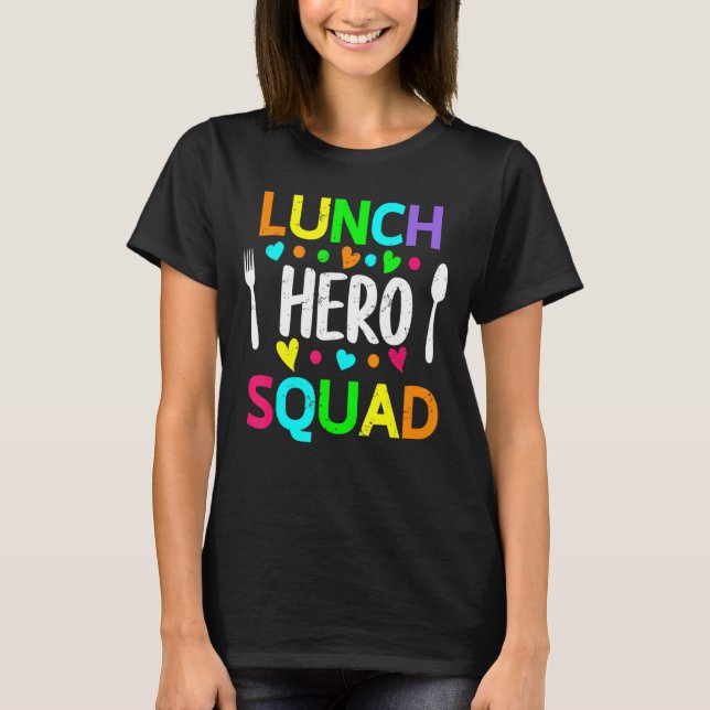 School Lunch Hero Squad Cafeteria Workers 2 T Shirt (Framsida)