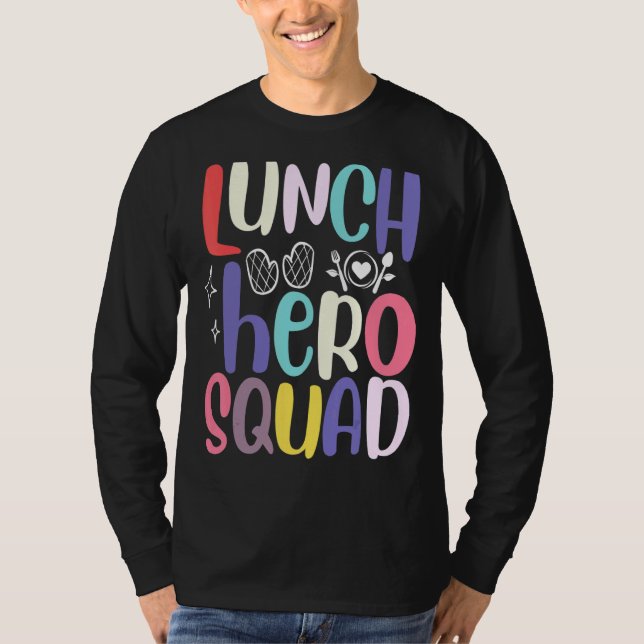 School Lunch Hero Squad Cafeteria Workers 2 T Shirt (Framsida)
