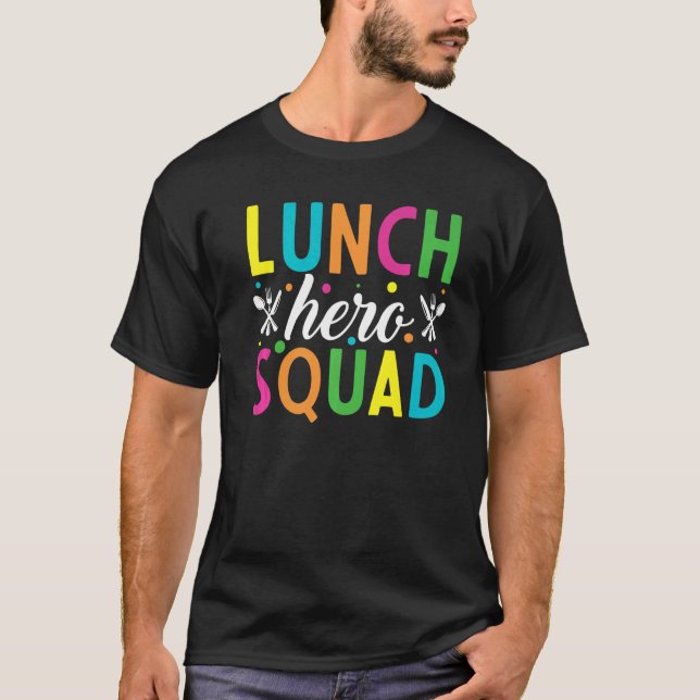 School Lunch Hero Squad Cafeteria Workers 2 T Shirt (Framsida)