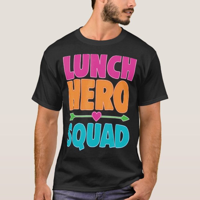 School Lunch Hero Squad Cafeteria Workers 6 T Shirt (Framsida)