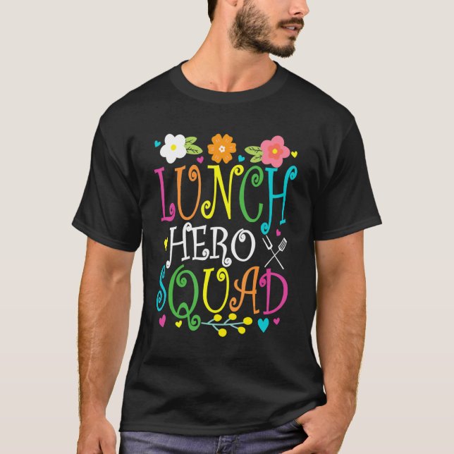 School Lunch Hero Squad Cafeteria Workers Lunch L T Shirt (Framsida)