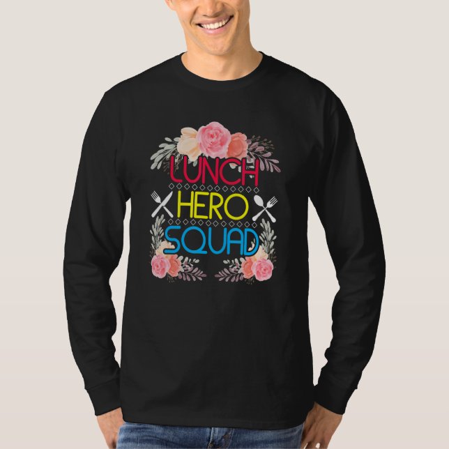 School Lunch Hero Squad Cafeteria Workers T Shirt (Framsida)