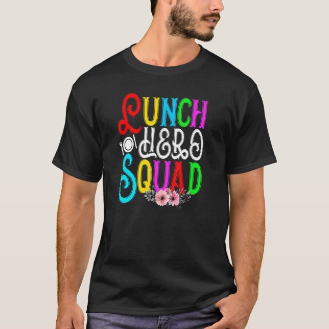 School Lunch Hero Squad Cafeteria Workers T Shirt (Framsida)