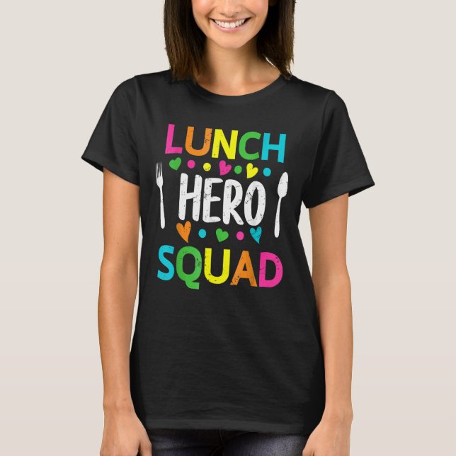 School Lunch Hero Squad Cafeteria Workers T Shirt (Framsida)