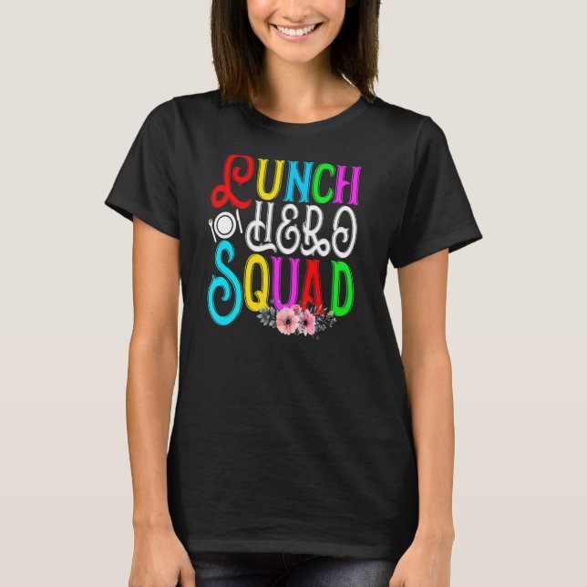 School Lunch Hero Squad Cafeteria Workers T Shirt (Framsida)