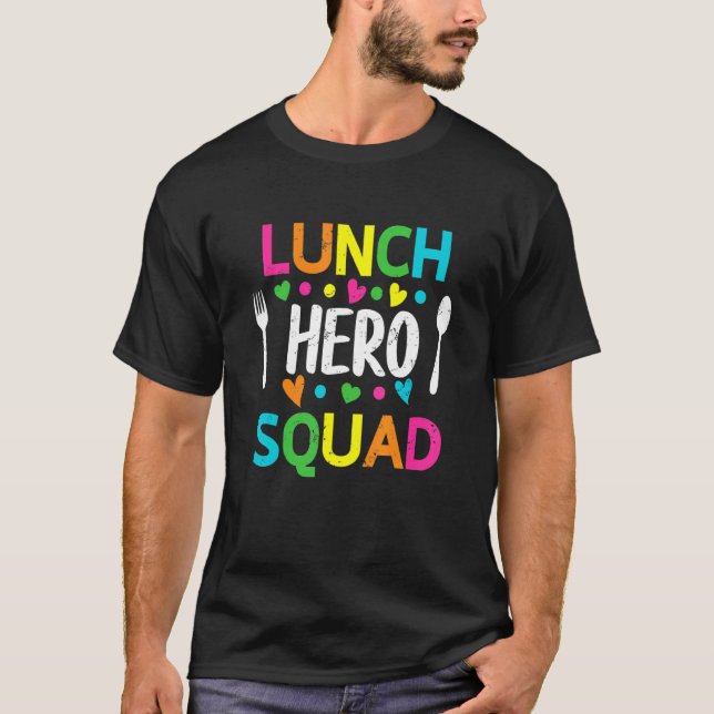 School Lunch Hero Squad Cafeteria Workers T Shirt (Framsida)