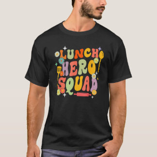 School Lunch Hero Squad Funny Cafeteria Workers Gr T Shirt