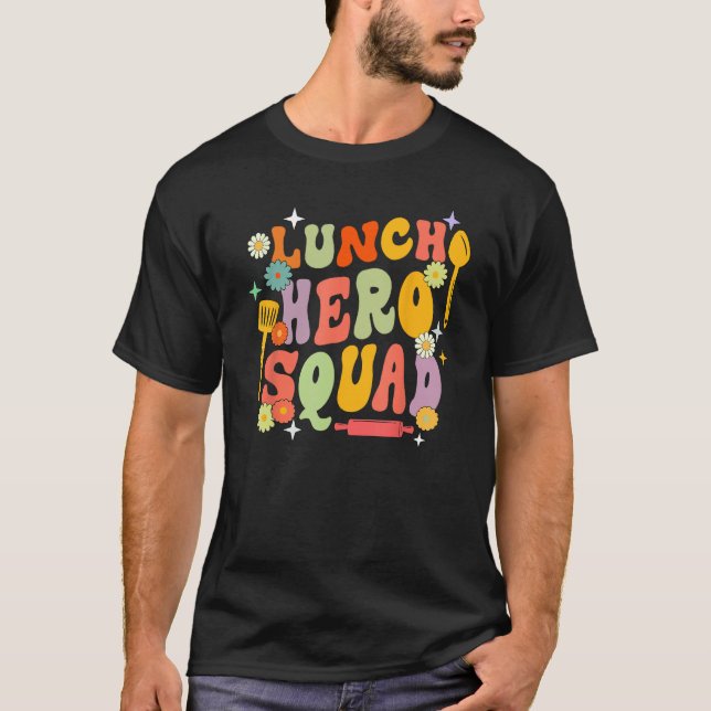 School Lunch Hero Squad Funny Cafeteria Workers Gr T Shirt (Framsida)