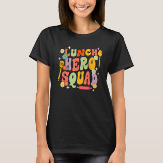School Lunch Hero Squad Funny Cafeteria Workers Gr T Shirt