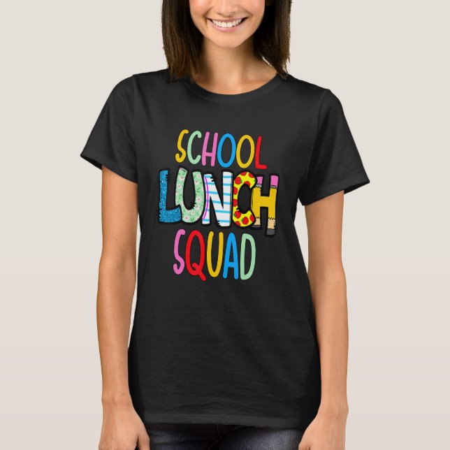 School lunch squad cafeteria worker lunch lady foo t shirt (Framsida)