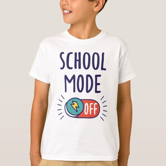 School Mode Off T Shirt (Framsida)