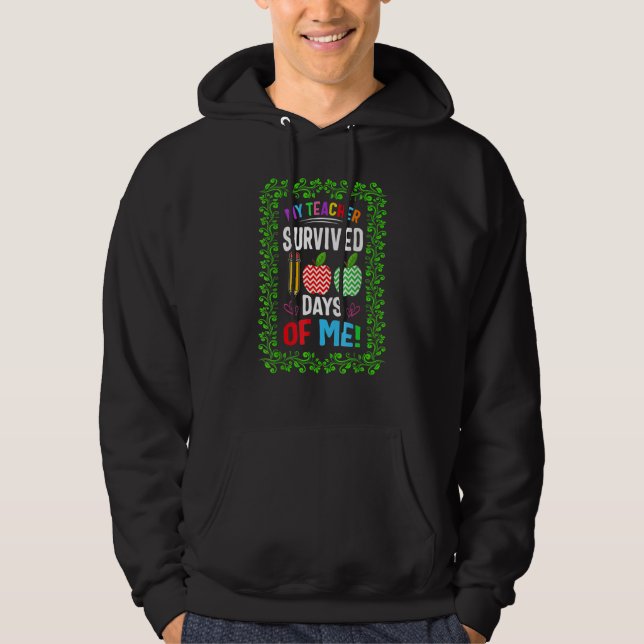 School My Teacher Survived 100 Days Of Me Floral P Hoodie (Framsida)