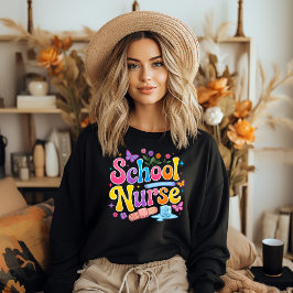 School Nurse Sweatshirt T Shirt