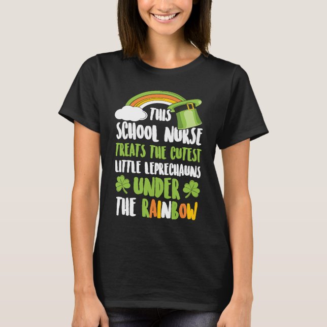 School Nurse Treats The Cutest Little Leprechauns  T Shirt (Framsida)