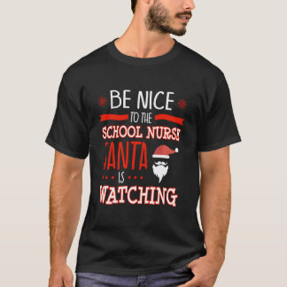 School Nurse Ugly Santa Is Watching T Shirt