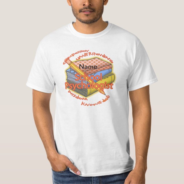 School Psycholog Motto T-Shirt (Framsida)