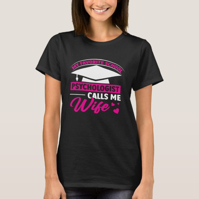 School Psychologist Calls Me Wife Psychology Teach T Shirt (Framsida)