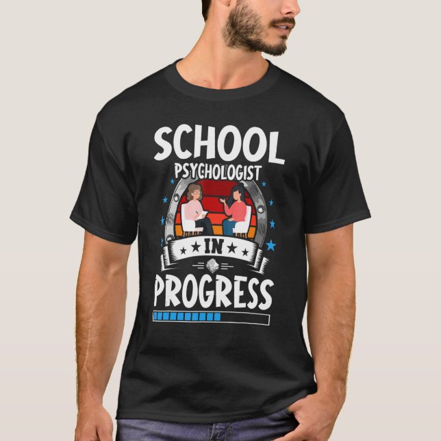 School Psychologist In Progress Trainee Student T Shirt (Framsida)