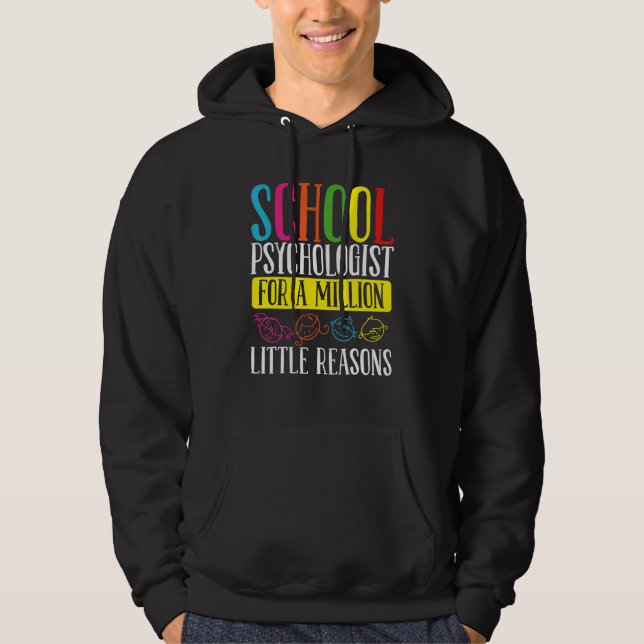 School Psychologist Million little Reason Psycholo Hoodie (Framsida)