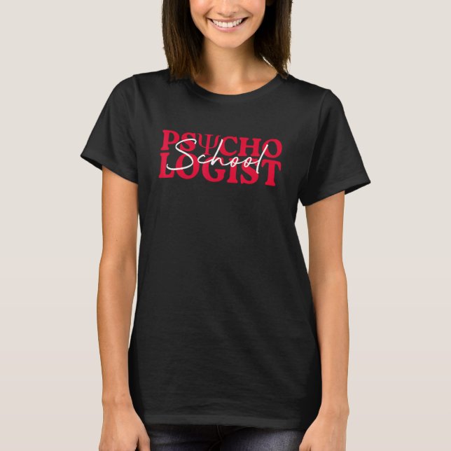 School Psychologist Psychology Teahcher Appreciati T Shirt (Framsida)