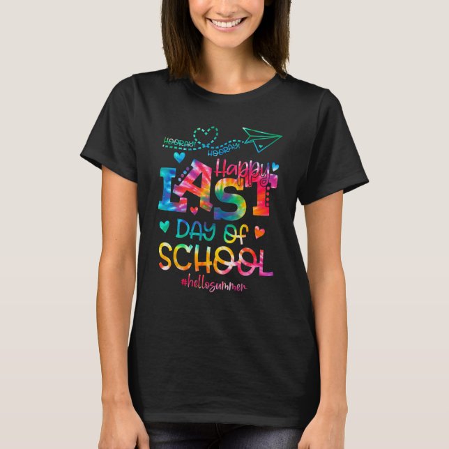School s Out For Summer Last Day Of School Tie Dye T Shirt (Framsida)