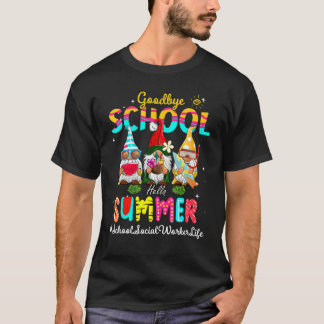 School Social Worker Gnome Adjö School Hej Su T Shirt