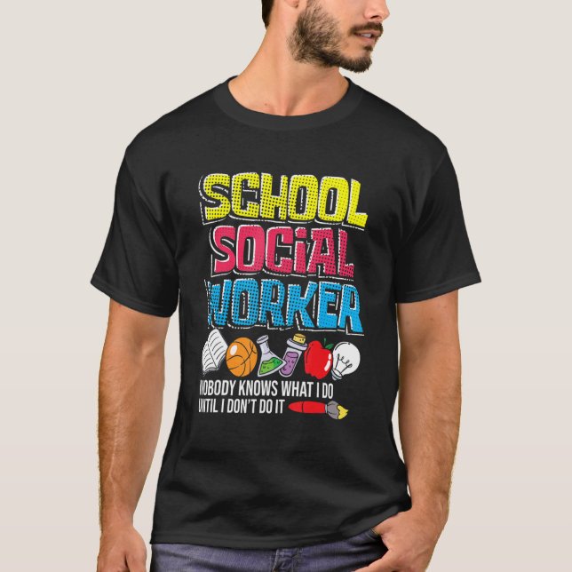 School Social Worker   Teacher Caseworker Public S T Shirt (Framsida)