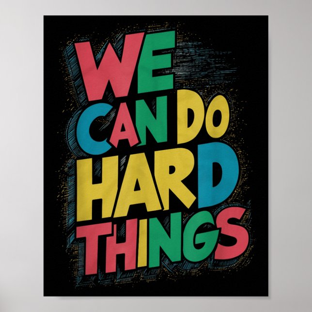 School Teachers Motivational Quote - We Can Do Har Poster (Framsidan)