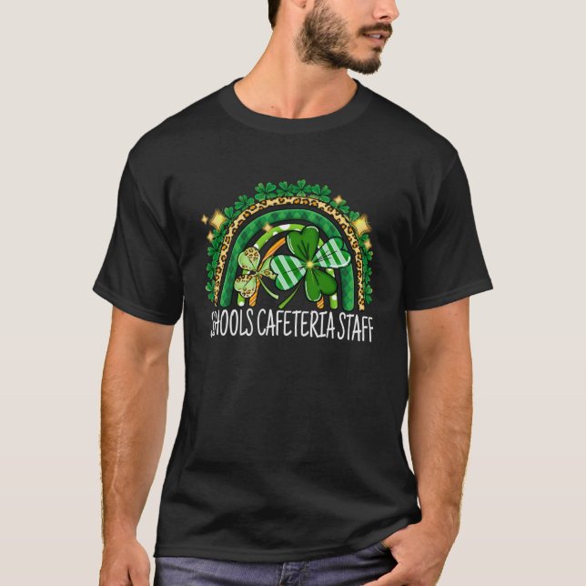 Schools Cafeteria Staff Rainbow Lucky St Patrick's T Shirt (Framsida)