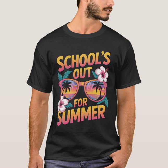Schools Out For Summer Sunglasses End Of Year Teac T Shirt (Framsida)