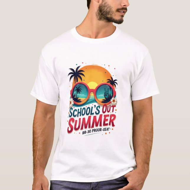 Schools Out For Summer  T Shirt (Framsida)