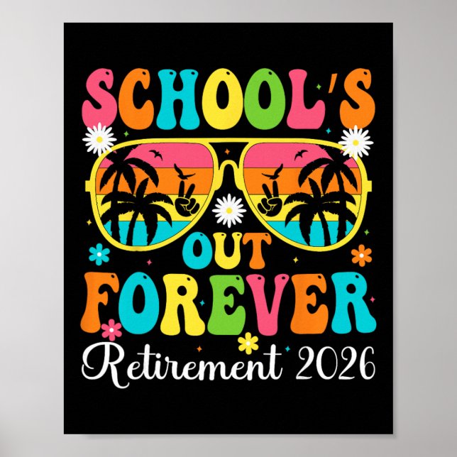 School's Out Forever Retirement 2026 Retro Retired Poster (Framsidan)